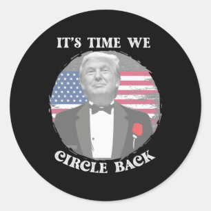 Sticker Rond Il est temps que nous encerclions le drapeau Trump