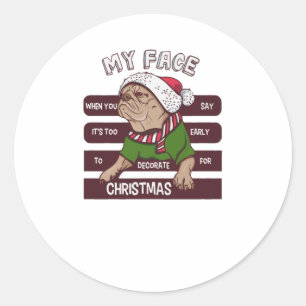 Sticker Rond il est trop tôt pour Noël