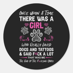 Sticker Rond Il Était Une Fille Et Un Chien Tatouage