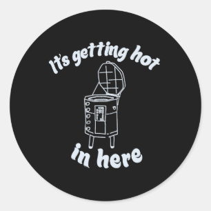 Sticker Rond Il fait chaud ici Jardin Bbq Enthousiaste B