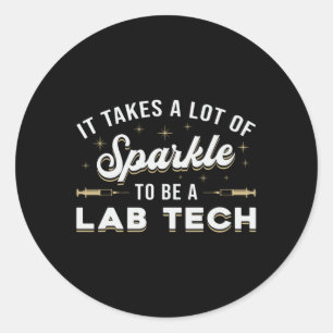 Sticker Rond Il Faut Beaucoup De Cadeau De Laboratoire Techniqu