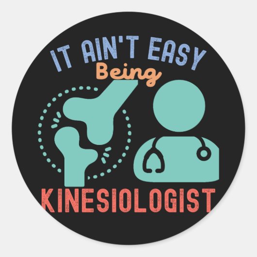 Sticker Rond Il n'est pas facile d'être Kinesiologiste, Kinesio (Devant)