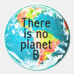 Sticker Rond Il n'y a pas d'autocollant Planet B