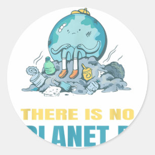 Sticker Rond Il N'Y A Pas De Planète B Terre Nature De l'enviro