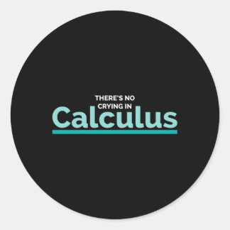 Sticker Rond Il N'Y A Pas De Pleurage Dans Calculus Math Ge Ner