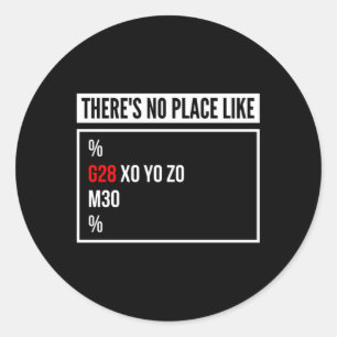 Sticker Rond Il N'Y A Pas D'Endroit Comme G28 X0 Y0 Z0 Cnc Mach