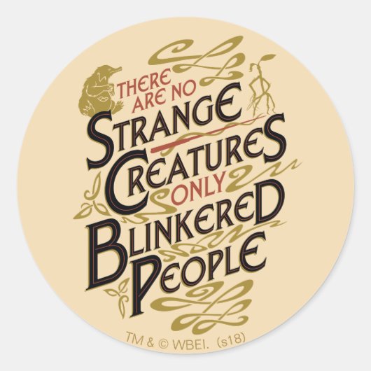 Sticker Rond Il N'Y A Pas D'Étrange Créatures (Devant)