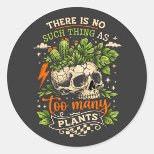 Sticker Rond Il n'y a pas trop de plantes Crâne