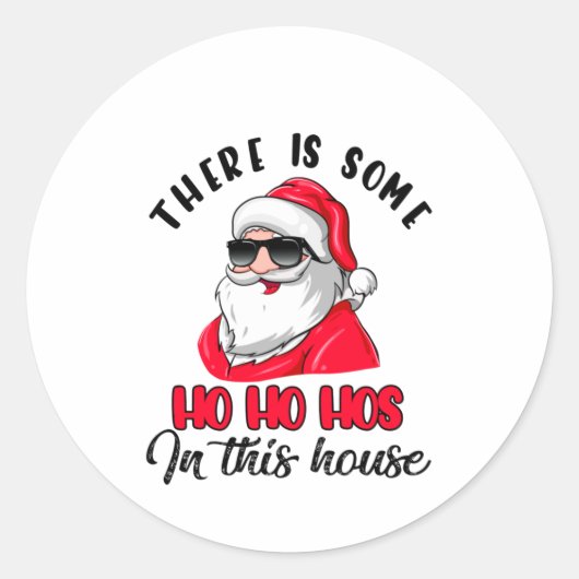 Sticker Rond Il y a des Ho Ho Hos à la Chambre (Devant)