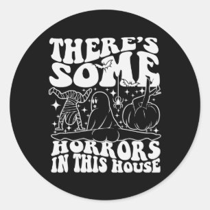 Sticker Rond Il y a des horreurs dans cette Chambre Citrouille