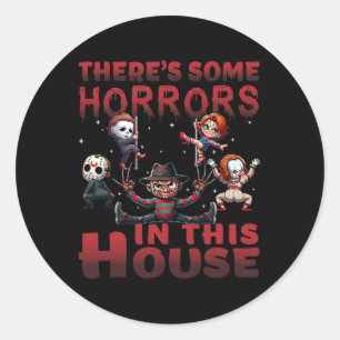Sticker Rond Il y a des horreurs dans cette maison Drôle Horreu