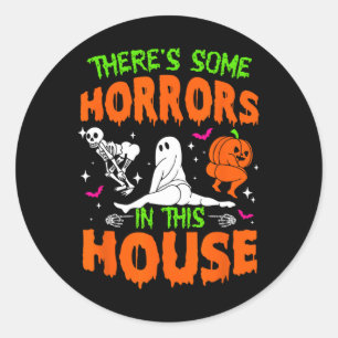 Sticker Rond Il y a des horreurs dans cette maison Halloween am