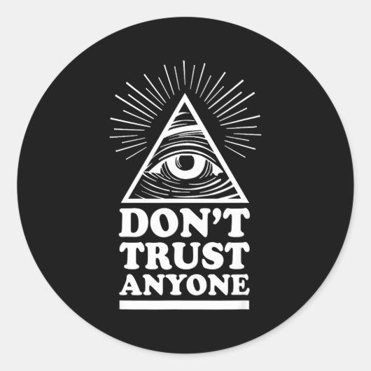Sticker Rond Illuminati Don't Trust Anyone Eye Of Providence  (Devant)
