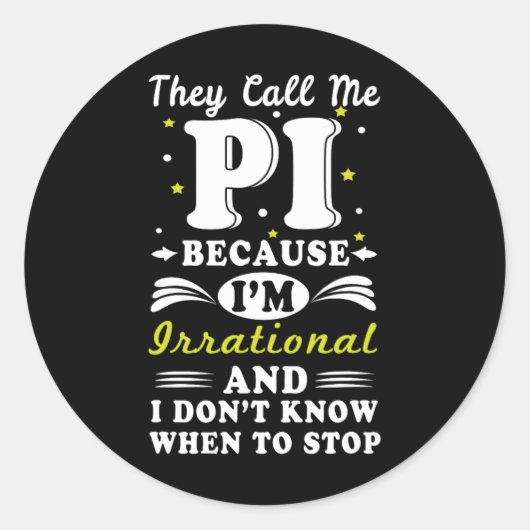 Sticker Rond Ils appellent Pi Math Irrationnelle Math Geek Math (Devant)