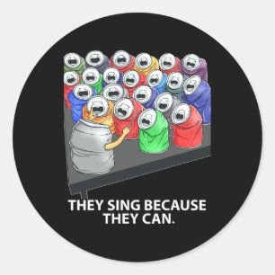 Sticker Rond Ils Chantent Parce Qu'Ils Peuvent Amuser De La Mus