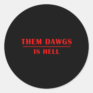 Sticker Rond Ils Dawgs Est L'Enfer