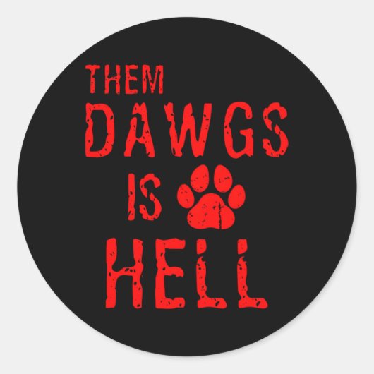 Sticker Rond Ils Dawgs Est L'Enfer (Devant)