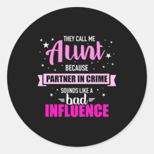 Sticker Rond Ils M'Appellent Tante
