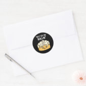 Sticker Rond Ils Me Voient Rollin Funny Cinnamon Roll Pun Dark  (Enveloppe)