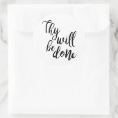 Sticker Rond Ils Seront Faits Chrétiens (Sac)