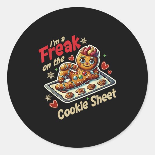 Sticker Rond I'm A Freak On The Cookie Sheet (Devant)