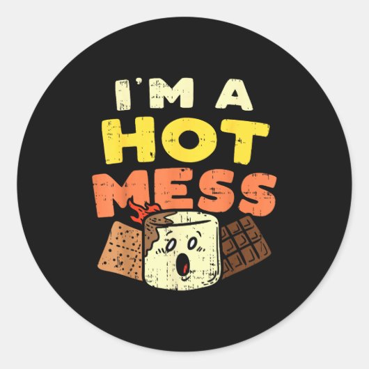 Sticker Rond Im A Hot Mess Marshmallow Smores Summer Campfire C (Devant)