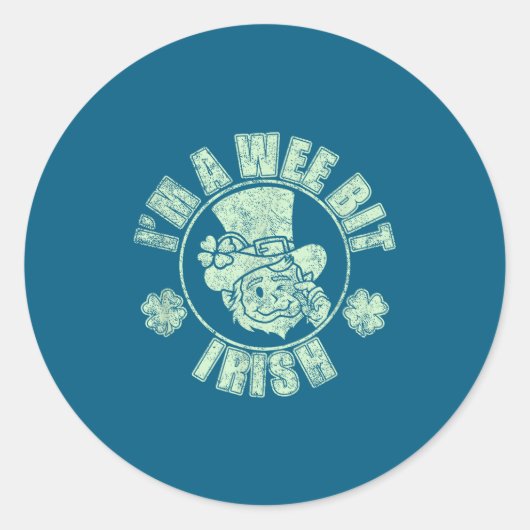 Sticker Rond Im A Wee Bit Irish Funny St. Patricks Day Sayings  (Devant)