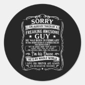 Sticker Rond I'm Already Taken By Freaking Awesome Guy Born In (Devant)