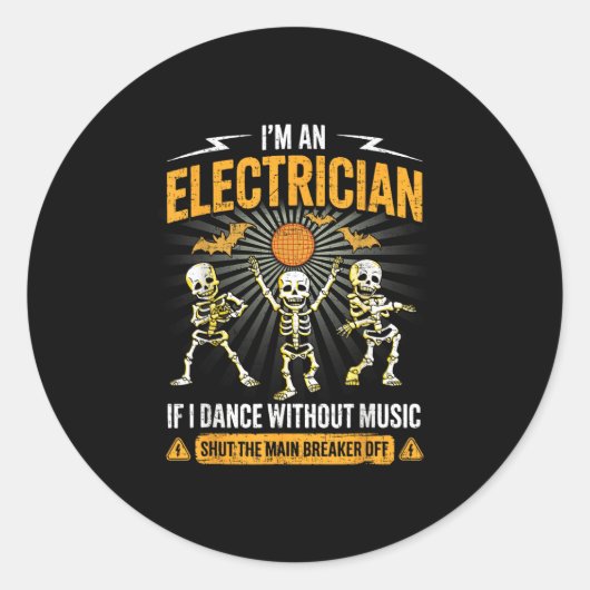 Sticker Rond Im An Electrician - Skeleton Halloween Costume Fun (Devant)