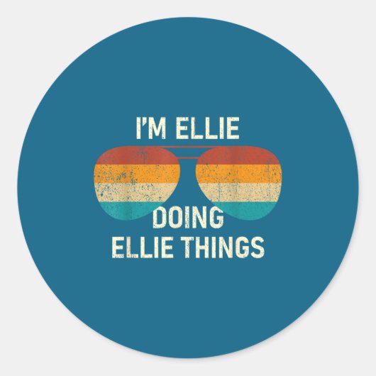 Sticker Rond I'm Ellie Doing Ellie Things Retro Sungl D  (Devant)