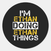 Sticker Rond I'm Ethan Doing Ethan Things Name Ethan (Devant)