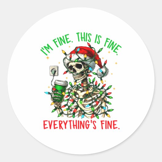 Sticker Rond I'm Fine Everything Is Fine Christmas Skeleton Xma (Devant)