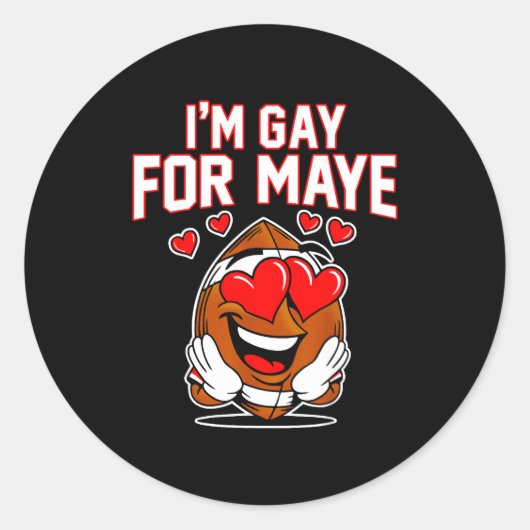 Sticker Rond I'm Gay For Maye (Devant)