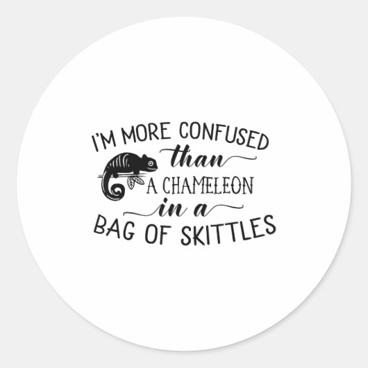 Sticker Rond I'm More Confused Than A Chameleon In Bag Of Skitt (Devant)