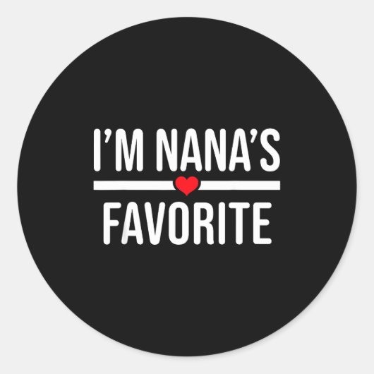 Sticker Rond I'm Nana's Favorite  (Devant)