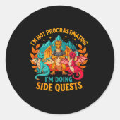 Sticker Rond I'm Not Procrastinating I'm Doing Side Quests Game (Devant)