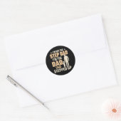 Sticker Rond I'm Not The Step Dad I'm The Dad That Stepped Up (Enveloppe)