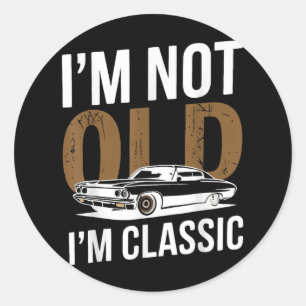 Sticker Rond Im Pas Vieux Im Clic Funny Voiture Fête des pères