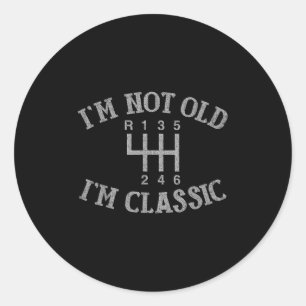 Sticker Rond Im Pas Vieux Im Clic Funny Voiture Manuel Gearbox