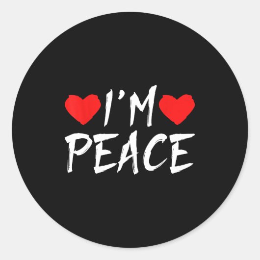 Sticker Rond I'm Peace Funny Couples Tee Valentine's Day Couple (Devant)