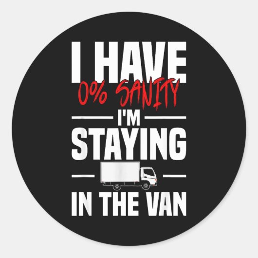 Sticker Rond I'm Staying In Tha Van Funny Phasmophobia Women's  (Devant)