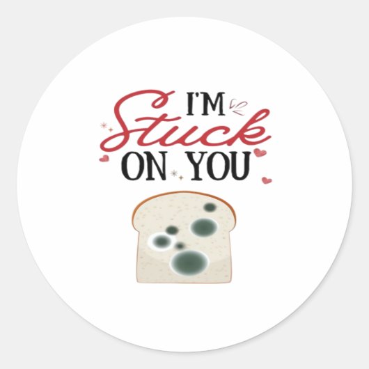 Sticker Rond Im Stuck On You Clean Romantic Style  (Devant)