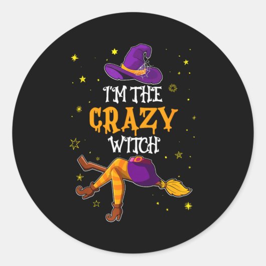 Sticker Rond I'm The Crazy Witch Funny Halloween Matching Group (Devant)