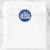 Sticker Rond I'm With The Band Funny Trumpet (Sac)