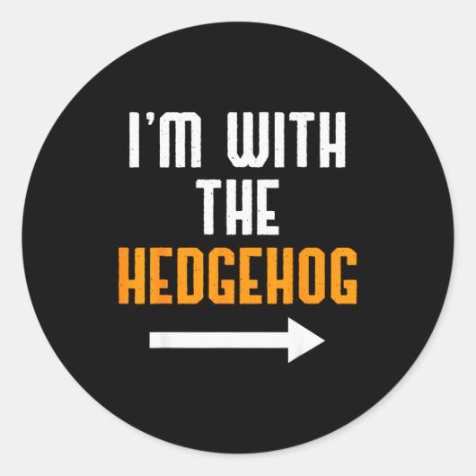 Sticker Rond I'm With The Hedgehog Costume Funny Halloween Coup (Devant)