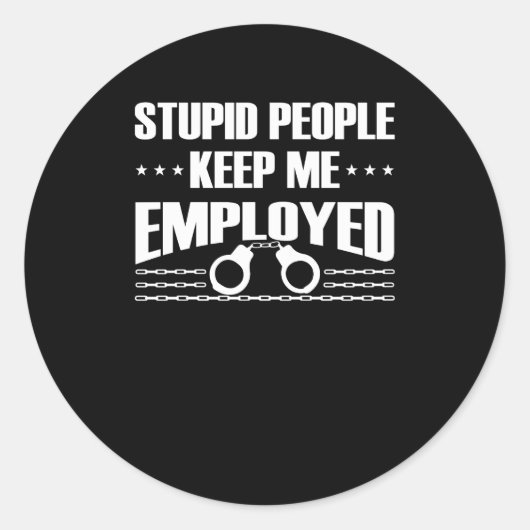 Sticker Rond Imbécile Maintenir L'Agent Correctionnel Employé (Devant)
