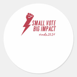 Sticker Rond Impact considérable des petits votes - Élections a