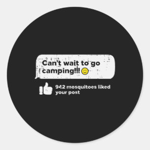 Sticker Rond Impatience Aller Faire Du Camping Moustiques Carav