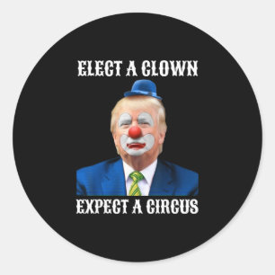 Sticker Rond Impeach Anti-trump Élu Un Clown Attendez Un Cirque