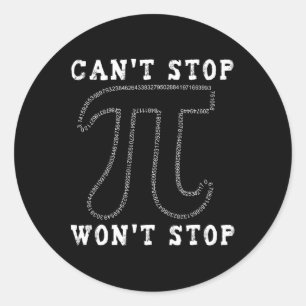 Sticker Rond Impossible d'arrêter Pi Wont Arrêter Math Pi Day